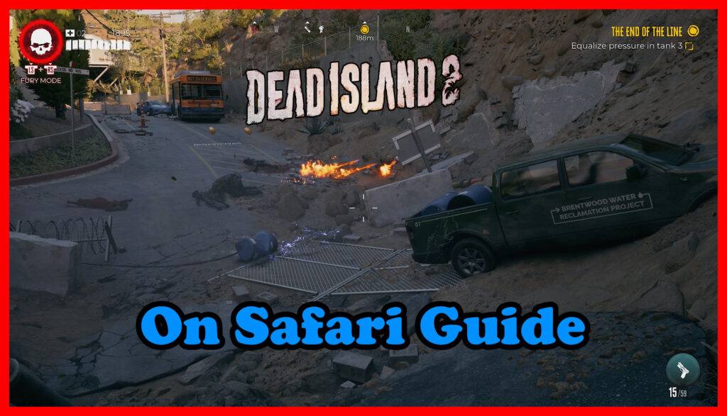Dead Island 2 On Safari Guide 1 Dead Island 2 On Safari Thumbnail