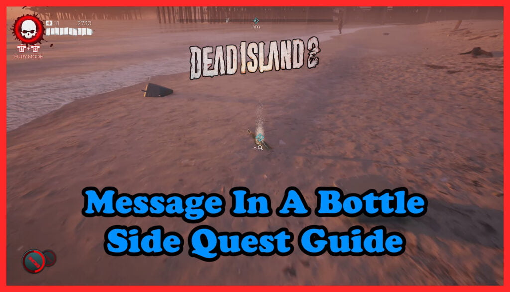 Dead Island 2 Message In A Bottle Side Quest Guide 1 Dead Island 2 Message In A Bottle Side Quest Guide Thumbnail