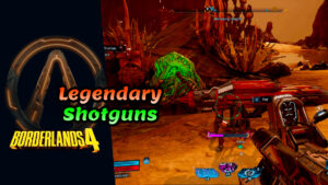 Borderlands 4 Directory 11 Borderlands 4 Legendary Shotguns